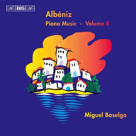 Slika ALBENIZ:PIANO MUSIC VOL.8/BASELGA