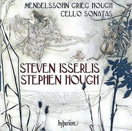 Slika MENDELSSOHN,GRIEG,HOUGH:CELLO SONATAS/ISSERLIS