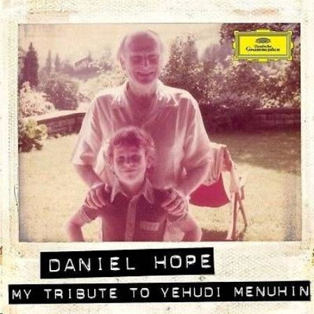 Slika DANIEL HOPE/MY TRIBUTE TO YEHUDI MENUHIN