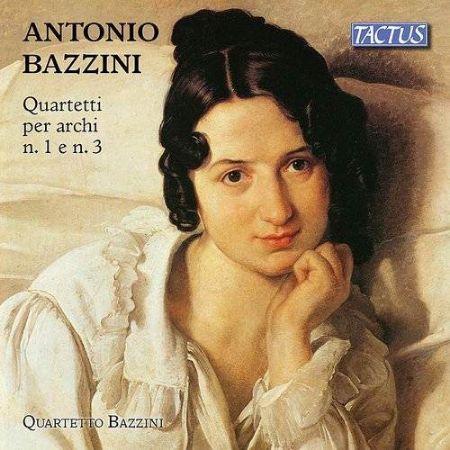 BAZZINI:STRING QUARTETS N.1 E N.3