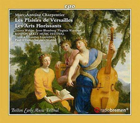 CHARPENTIER:LES PLAISIRS DE VERSAILLES/LES ARTS FLORISSANTS