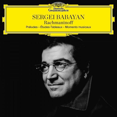 RACHMANINOFF:PRELUDES,ETUDES TABLEAUX,MOMENT MUSICAUX/SERGEI BABAYAN