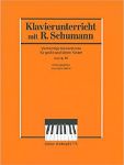 KLAVIERUNTERRICHT MIT R.SCHUMANN OP 85