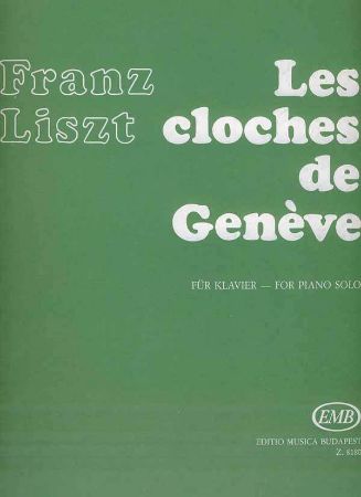 LISZT:LES CLOCHES DE GENEVE