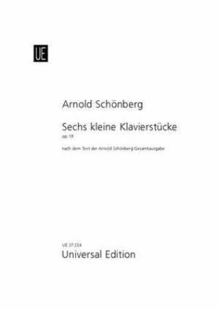 SCHONBERG:SECHS KLEINE  KLAVIERSTUCKE OP.19