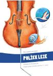 KERMELJ KUZMAN:POLŽEK LEZE UČBENIK ZA VIOLONČELO 1.RAZRED