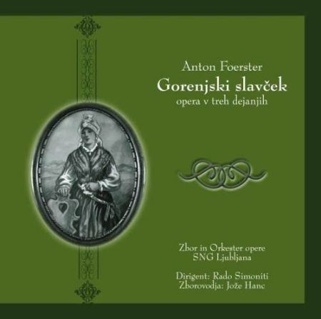 FOESTER: GORENJSKI SLAVČEK,OPERA 2CD