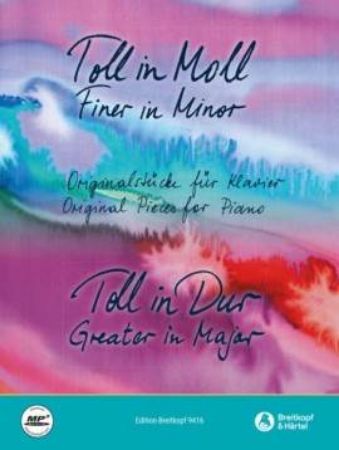 TOLL IN MOLL ORIGINAL PIECES FOR PIANO/TOLL IN DUR GREATER IN MAJOR  + MP3 AUDIO