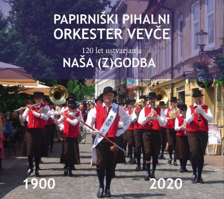 PAPIRNIŠKI PIHALNI ORKESTER VEVČE NAŠA (Z)GODBA  2CD