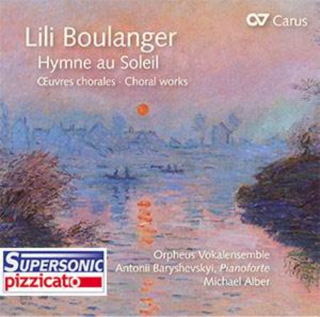 BOULANGER LILI:HYMNE AU SOLEIL/CHORAL WORKS/ALBER