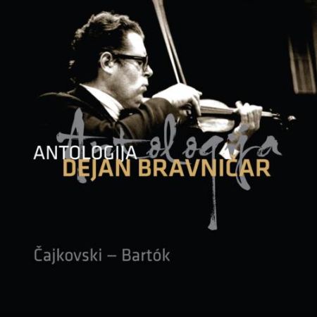 DEJAN BRAVNIČAR:ANTOLOGIJA/ČAJAKOVSKI-BARTOK