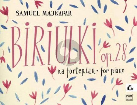 MAJKAPAR:BIRIULKI OP.28