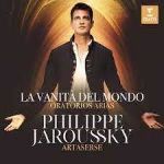 LA VANTA DEL MONDO ORATORIO ARIAS/PHILIPPE JAROUSSKY