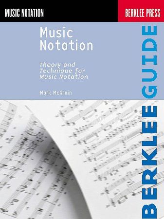 McGRAIN:MUSIC NOTATION BERKLEE PRESS