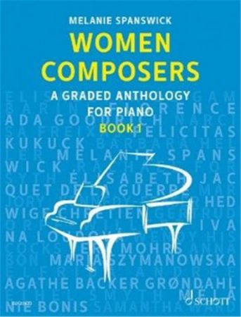 SPANSWICK:WOMEN COMPOSERS FOR PIANO 1