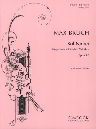 BRUCH M:KOL NIDREI OP. 47 VIOLINE AND PIANO