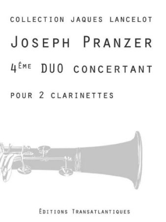 PRANZER/LANCELOT:4EME DUO CONCERTANT POUR 2 CLARINETTES