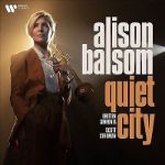 ALISON BALSOM/QUIET CITY