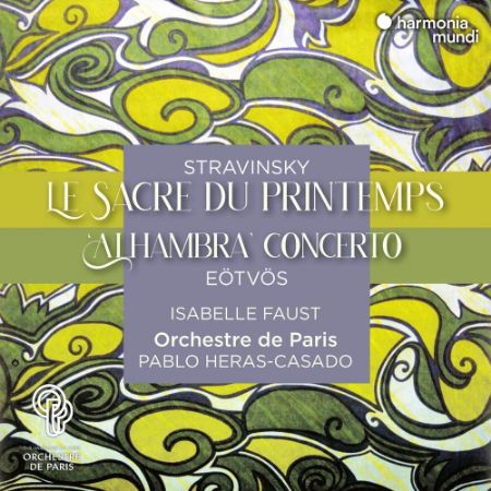 STRAVINSKY:LE SACRE DU PRINTEMPS/ALHAMBRA CONCERTO/ISABELE FAUST