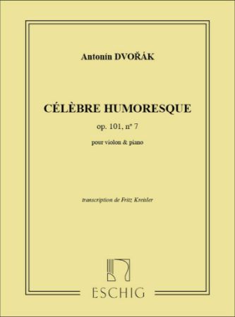 DVORAK:CELEBRE HUMORESQUE OP.101 NO.7 POUR VIOLON & PIANO (KREISLER)