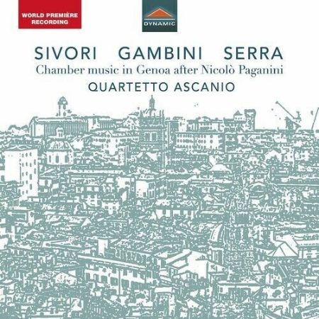 SIVORI-GAMBINI-SERRA:CHAMBER MUSIC IN GENOA AFTER PAGANINI