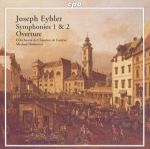 EYBLER:SYMPHONIES 1 & 2/OVERTURE