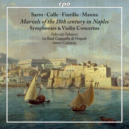 MARVELS OF THE 18TH CENTURY IN NAPLES/SYMPHONIES & VIOLIN CONCERTOS