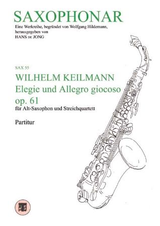 KEILMANN:ELEGIE UND ALLEGRO GIOCOSO OP.61 SCORE AND PARTS