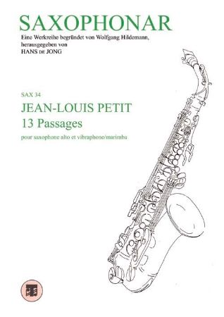 PETIT:13 PASSAGES SAXOPHONE ALTO ET VIBRAPHONE/MARIMBA