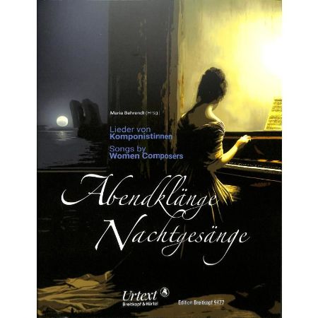 BREHRENDT:ABENDKLANGE -NACHTGESANGE SONGS BY WOMEN COMPOSERS