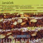 JANAČEK:ON AN OVERGROWN PATH & OTHER PIANO WORKS