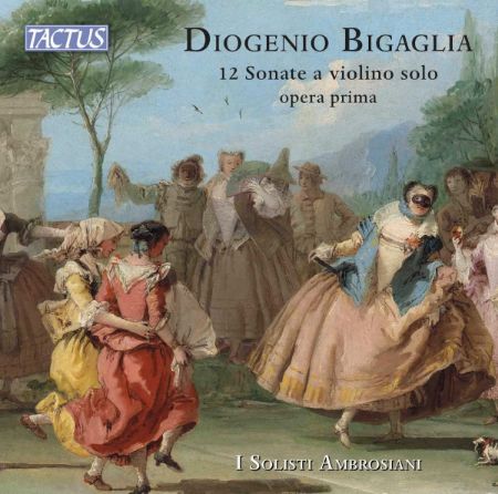 BIGAGLIA:12 SONATE A VIOLINO SOLO 2CD