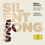 SILENT SONGS/GRIMAUD/KRIMMEL/SILVESTROV