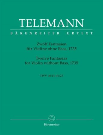 TELEMANN:ZWOLF FANTASIEN/TWELVE FANTSSIAS TWV 40:14-40:25 VIOLINE