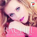 RACHEL/WILLIS-SORENSEN  SOPRAN