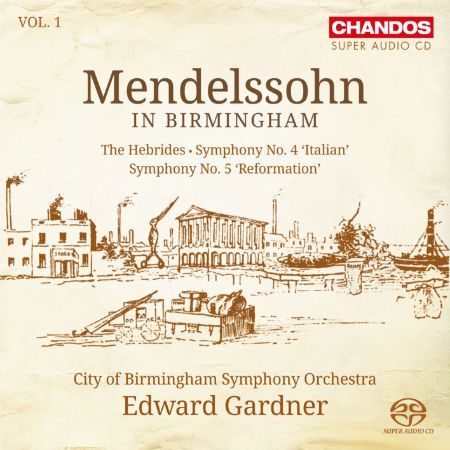 MENDELSSOHN:IN BIRMINGHAM/EDWARD GARDNER VOL.1