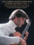 THE CHRISTOPHER PARKENING GUITAR METHOD VOL.1