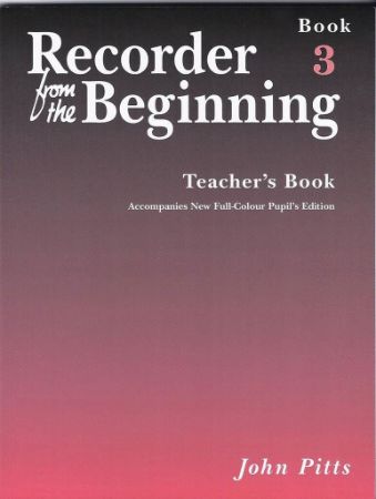 PITTS:RECORDER FROM THE BEGINING TEACHER BOOK 3