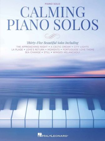 CALMING PIANO SOLOS THIRTY-FIVE BEAUTIFUL SOLOS