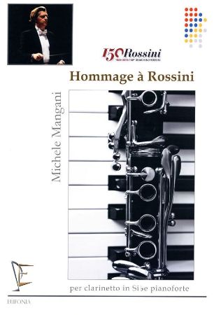 MANGANI:HOMMAGE A ROSSINI CLARINETTO E PIANOFORTE