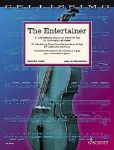 THE ENTERTAINER 37 ENTERTAINING PIECES FROM CLASSICAL TO POP CELLO AND PIANO