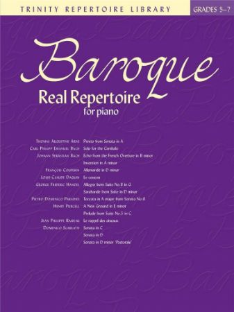 BAROQUE REAL REPERTOIRE  FOR PIANO GRADES 5-7