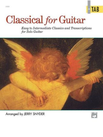 CLASSICAL FOR GUITAR EASY TO INTERMEDIATE CLASSICS SOLO GUITAR