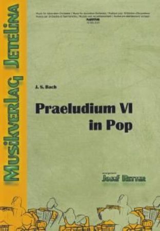 BACH J.S./RETTER:PRAELUDIUM VI IN POP PARTITUR