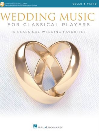 WEDDING MUSIC FOR CLASSICAL PLAYERS CELLO AND PIANO + AUDIO ACCESS