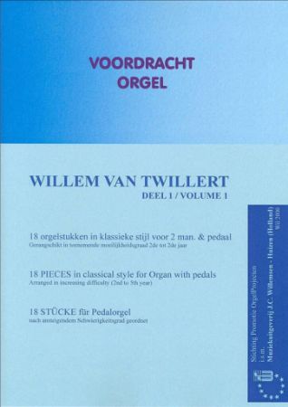 TWILLERT:18 PIECES IN CLASSICAL STYLE FOR ORGAN WITH PEDALS VOL.1