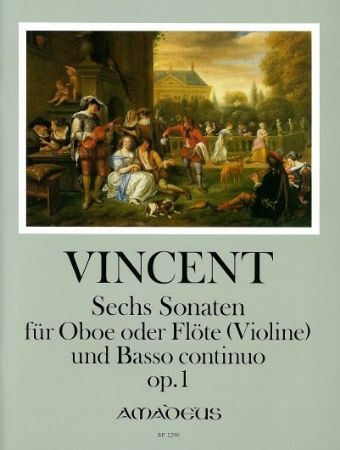 VINCENT:SECHS SONATEN OP.1  FUR OBOE ODER FLOTE(VIOLINE) UND BASSO CON.