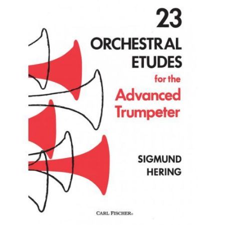 HERING:23 ORCHESTRAL ETUDES FOR THE ADVANCED TRUMPETER