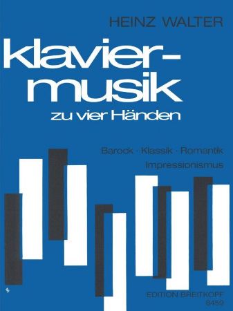 WALTER:KLAVIER-MUSIK ZU VIER HANDEN