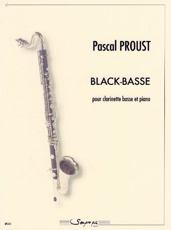 PROUST:BLACK-BASSE CLARINETTE ET PIANO